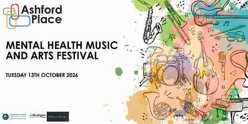 Ashford Place Mental Health, Music and Arts Festival