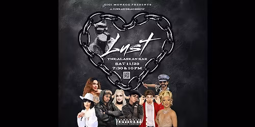 Lust - A Juneau Drag Show