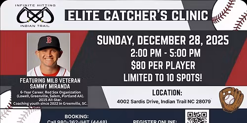 Elite Catching Clinic with Sammy Miranda