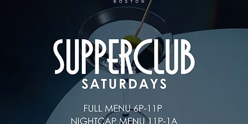SUPPERCLUB SATURDAYS