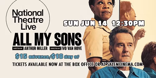 All My Sons \u2013 National Theatre Live at Salem Cinema