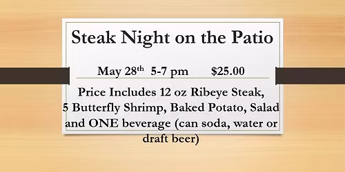 Steak Night on the Patio Returns!
