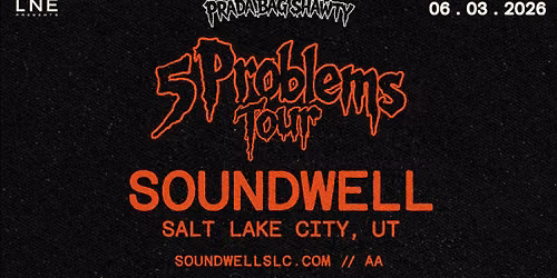 Pradabagshawty presents: The Five Problems Tour at Soundwell