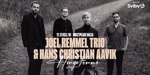 Joel Remmel Trio & Hans Christian Aavik "Hinget\u00f5mme"
