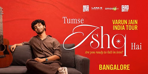 Tumse Ishq Hain - Varun Jain India Tour