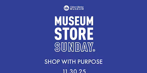 Museum Store Sunday at Calvert Marine Museum Store