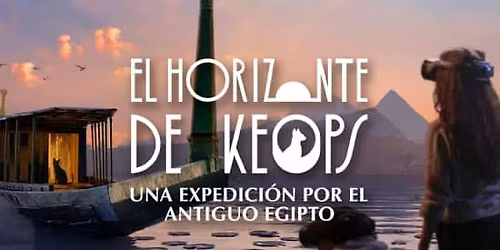Horizonte de Keops: Una expedici\u00f3n por el antiguo Egipto
