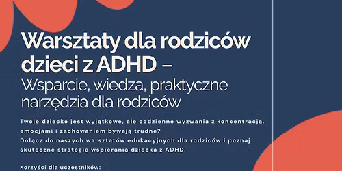 Warsztaty dla rodzic\u00f3w dzieci z ADHD