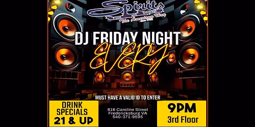 DJ EVERY Friday Night!