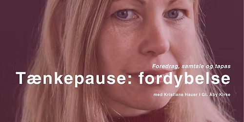 T\u00e6nkepause om 'fordybelse' v. Kristiane Hauer i Gl. \u00c5by Kirke