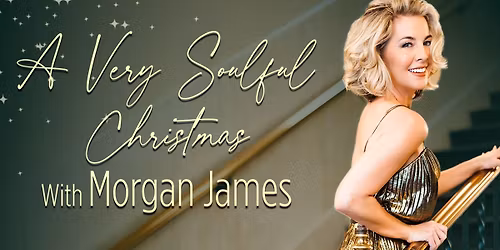 A Very Soulful Christmas With Morgan James