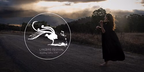 The Lyrebird Festival - Megalong Valley, NSW