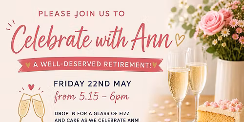Retirement celebrations with Ann \u2013 Friday 22nd May