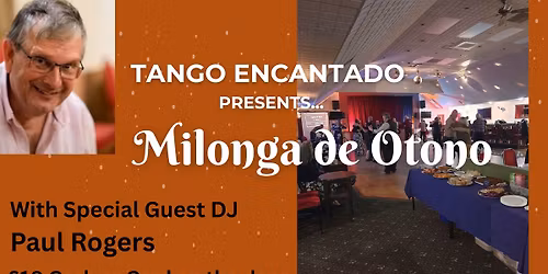 Milonga de Otono - with Special Guest DJ Paul Rogers