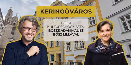 Kering\u0151v\u00e1ros - b\u00e9csi s\u00e9ta B\u0151sze \u00c1d\u00e1mmal \u00e9s B\u0151sz Lill\u00e1val