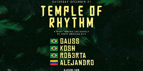 Temple of Rhythm: A Night Powered Exclusively by South American DJs
