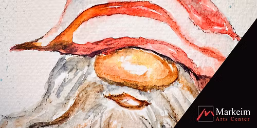 Holiday Watercolor and Wine with Sharon Ann Smith at Markeim Arts Center Haddonfield