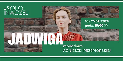 SOLO INACZEJ: Jadwiga