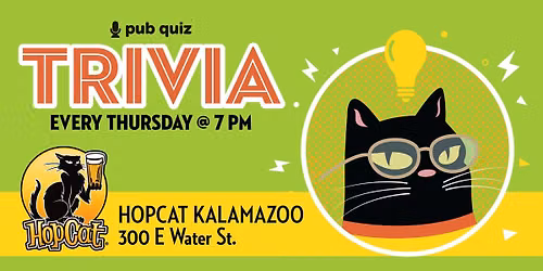 Live Trivia Night at HopCat Kalamazoo