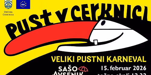 "ZLATA OHCET" VELIKI PUSTNI KARNEVAL V CERKNICI - Pust v Cerknici 2026