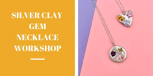 Silver Clay Gem Pendant Workshop