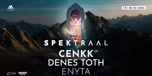 SPEKTRAAL w. Cenkk, Denes Toth & Enyta
