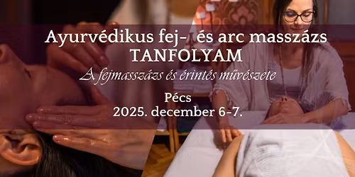 Ayurv\u00e9dikus - indiai - fejmassz\u00e1zs tanfolyam - P\u00e9cs