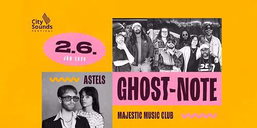 GHOST-NOTE + ASTELS @ City Sounds Festival