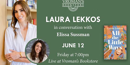 Laura Lekkos, with Elissa Sussman, discusses & signs All the Little Ways