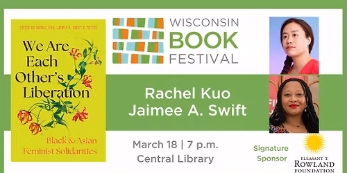 Rachel Kuo & Jaimee A. Swift: WE ARE EACH OTHER'S LIBERATION