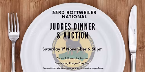 33rd Rottweiler National - Judges Dinner & Auction