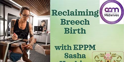 Reclaiming Breech Birth Workshop - Coffs Harbour NSW