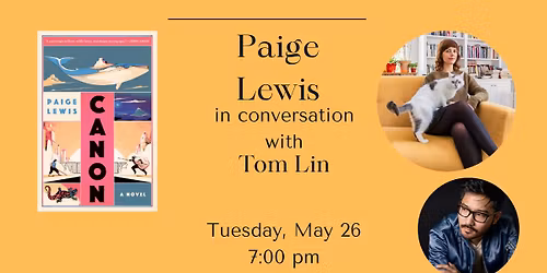 Paige Lewis in conv with Tom Lin - Canon 