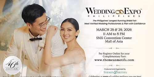 Love. Plan. Celebrate. | 46th Wedding Expo Philippines