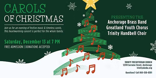 Carols of Christmas featuring Anchorage Brass Band, Greatland Youth Chorus & Trinity Handbell Choir