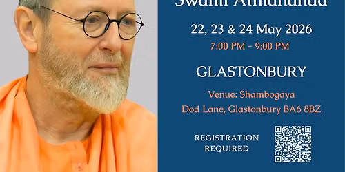 Non-Duality Evening Satsang meetings with Swami Atmananda - Glastonbury UK