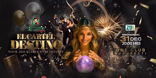 Revelion 2026 \ud83c\udf87 | El Cartel Destino \u2728 | One Club Bucure\u0219ti