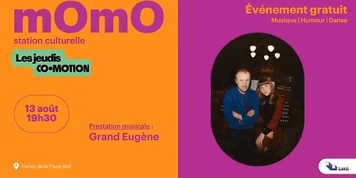 Grand Eug\u00e8ne \u00e0 Laval | Les jeudis Co-Motion de la station culturelle Momo