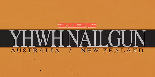 YHWH Nailgun | Melbourne