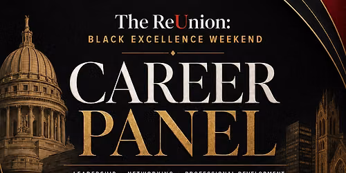 The ReUnion: Career Panel of Excellence