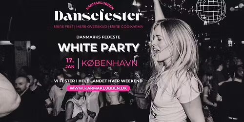 KBH \u2022 Karmaklubben \/\/ White Party \u2022 L\u00f8rdag 17. januar