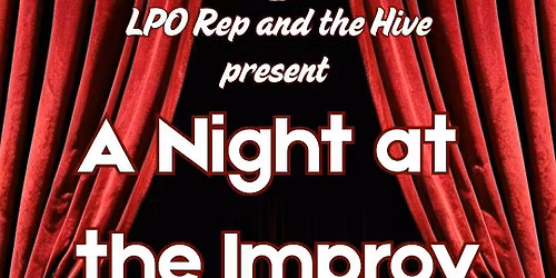 A Night at the Improv (Fully Seated Show) - LPO Repertory Theater