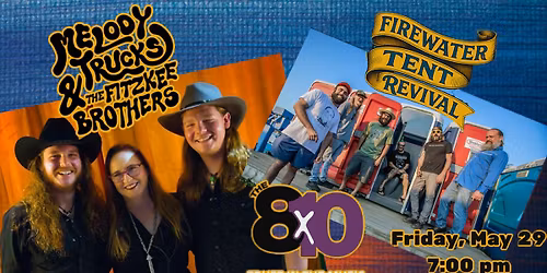 Melody Trucks and The Fitzkee Brothers - Firewater Tent Revival