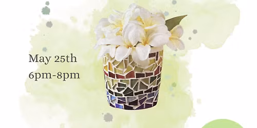Mosaic Vase Class 
