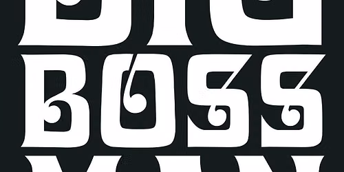 LEMAN presents Big Boss Man , Lemon + Lime plus more tbc