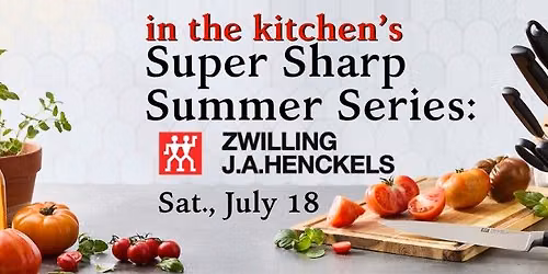 Super Sharp Summer Series: Zwilling