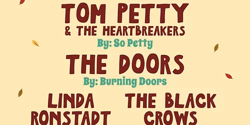 Tom Petty, The Doors, Linda Ronstadt, Black Crows Tributes + Rock Stalli...