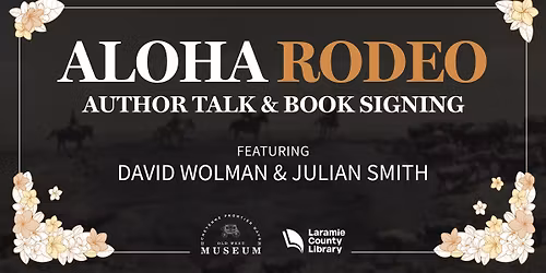 "Aloha Rodeo" Author Presentation with David Wolman & Julian Smith