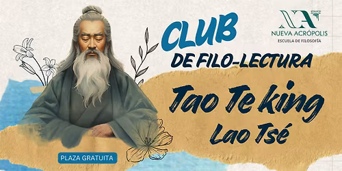 Club de Filo-Lectura: Tao Te King - Lao Ts\u00e9