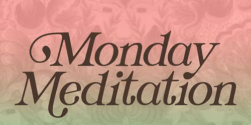 Monday Meditation